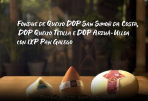 Fondue de quesos gallegos con Denominaciones de Origen