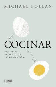 Portada del libro Cocinar de Michael Pollan sobre la cocina y transformación de alimentos