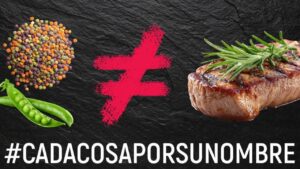 Imagen que compara productos vegetales y cárnicos con el hashtag CadaCosaPorSuNombre